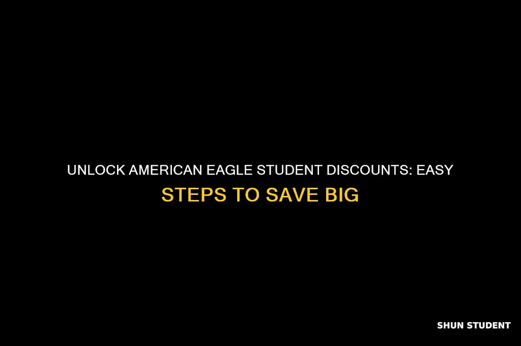 how to get student discount at american eagle