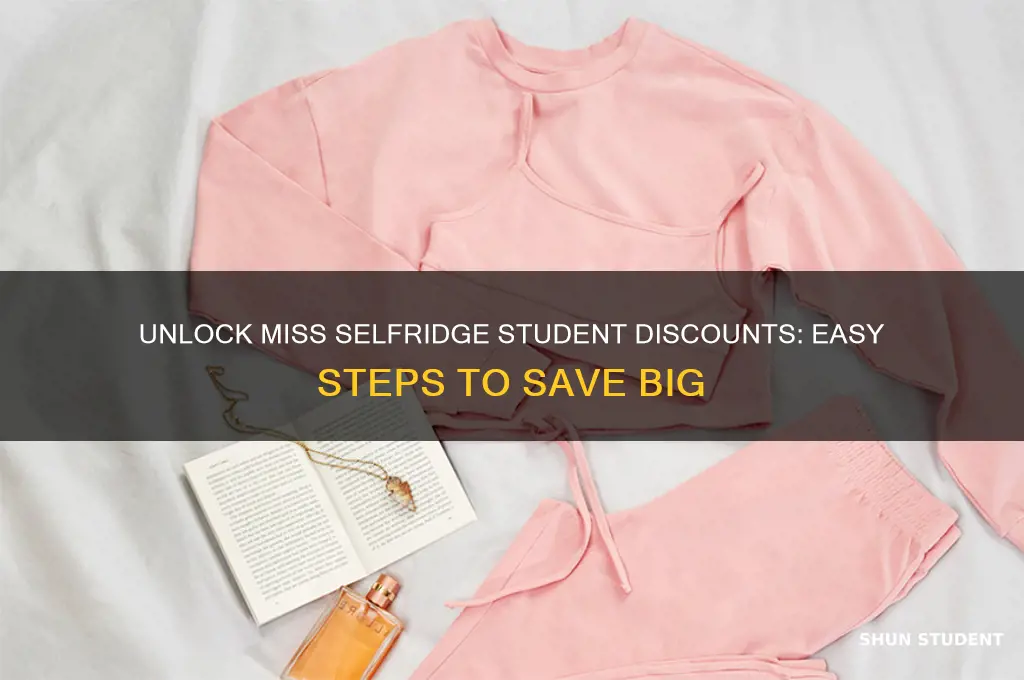 how to get student discount miss selfridge