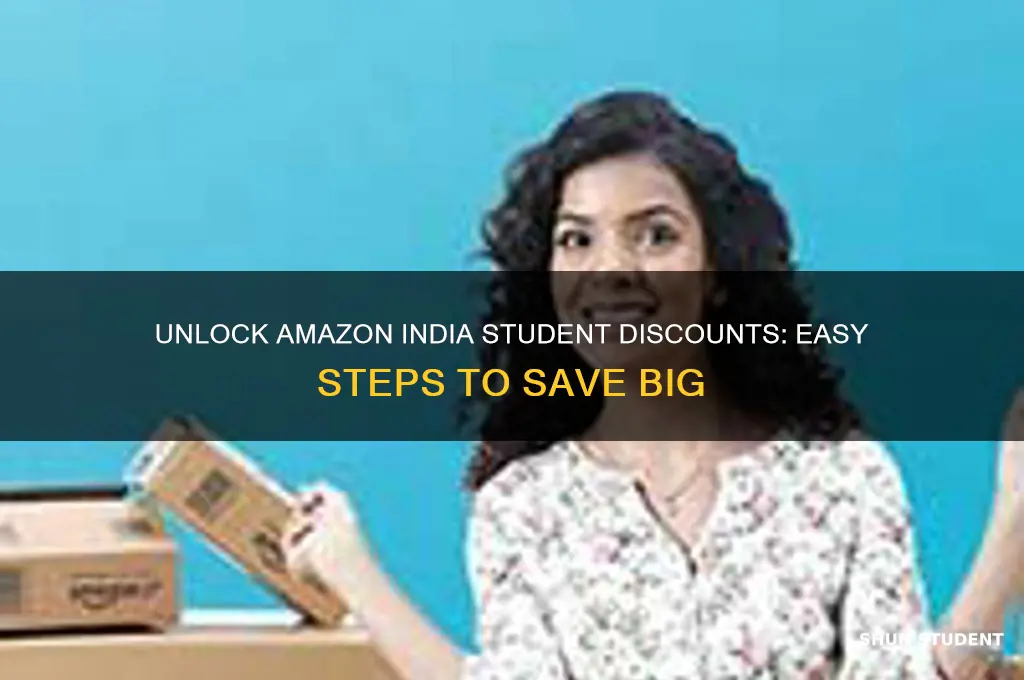 how to get student discount on amazon india