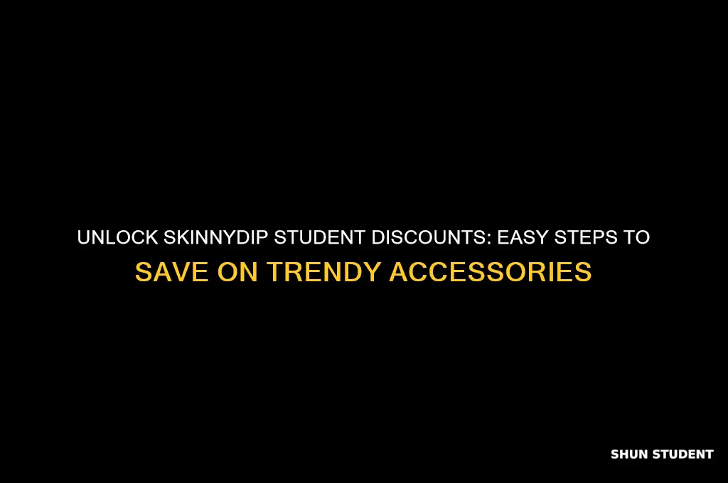 how to get student discount on skinnydip