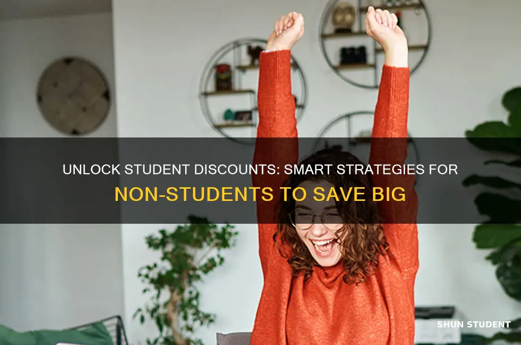 how to get student discount when not a student
