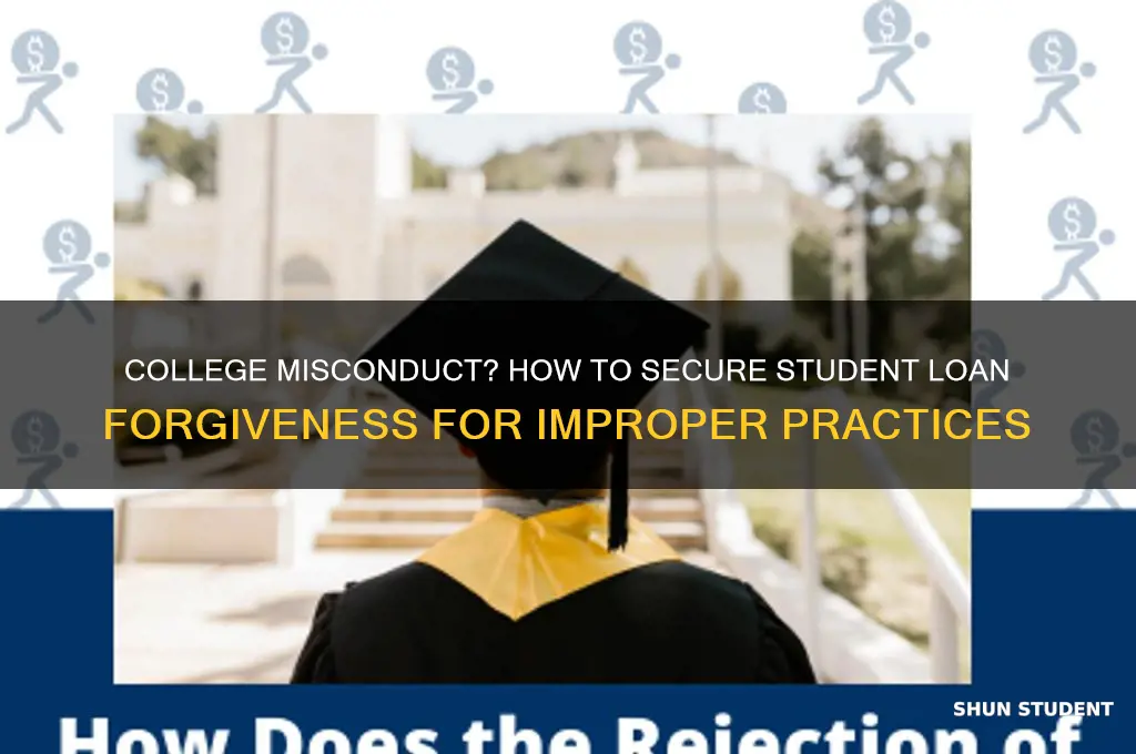 how to get student loan forgiveness based on college improprieties