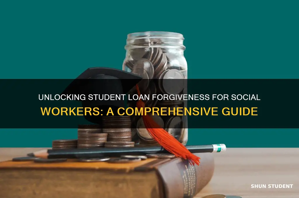how to get student loan forgiveness for social workers