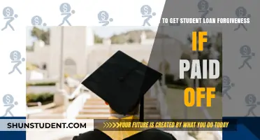 Paid Off Student Loans? How to Still Qualify for Loan Forgiveness