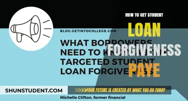 Student Loan Forgiveness: PAYE Eligibility and Application Process