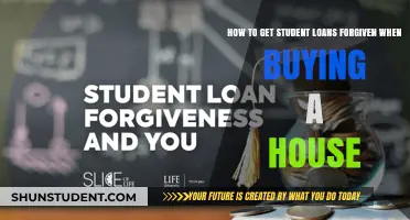 Buying a House? Here’s How to Get Student Loans Forgiven
