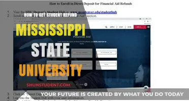 Getting Your Student Refund at Mississippi State University