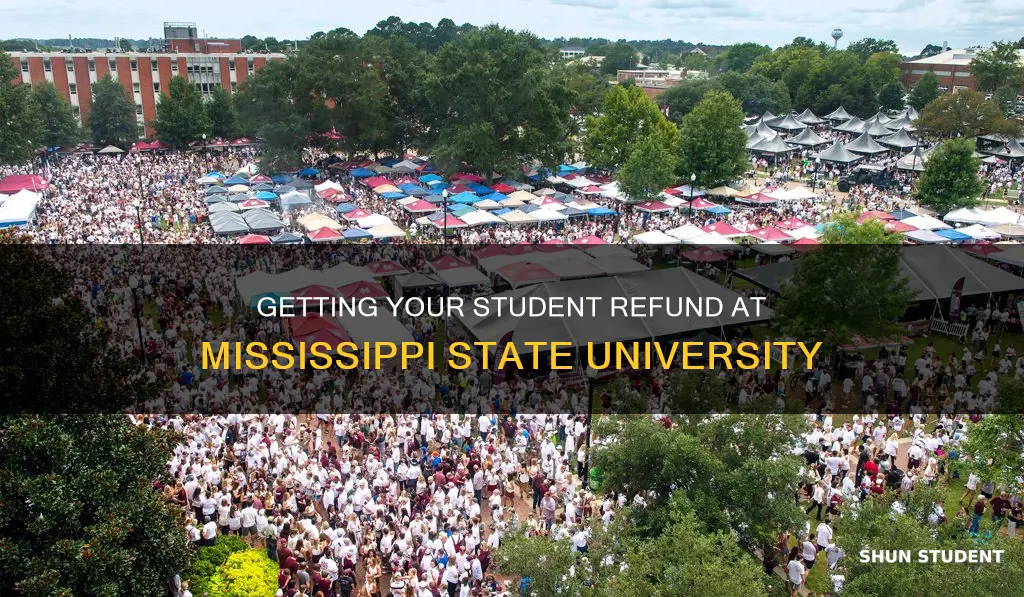 how to get student refund mississippi state university
