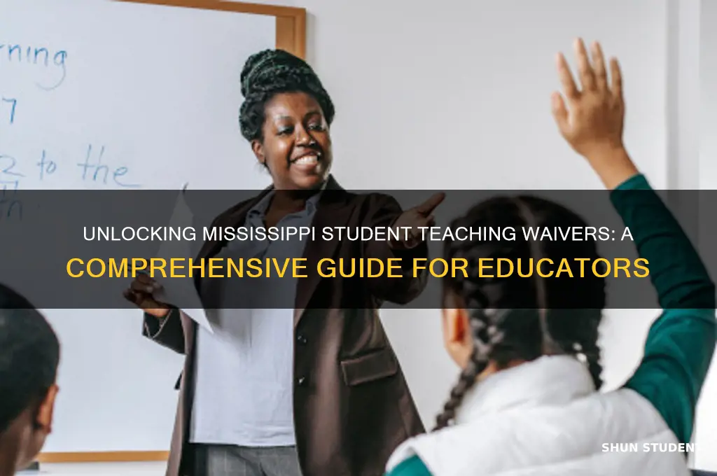 how to get student teaching waiver mississippi
