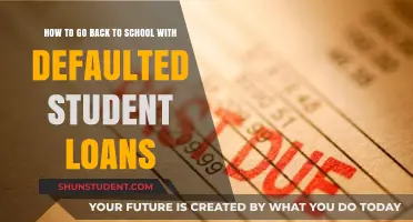 Navigating Your Return to School with Defaulted Student Loans
