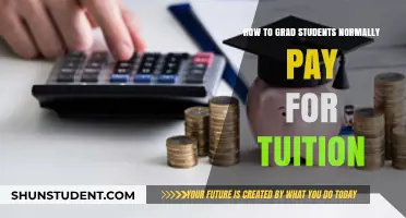 Grad Students: Funding Your Tuition