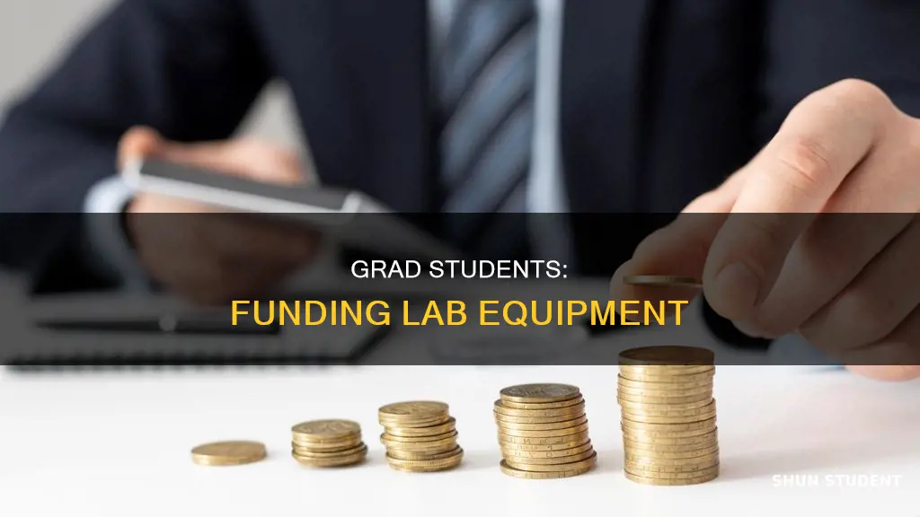 how to grad students pay for lab equipment