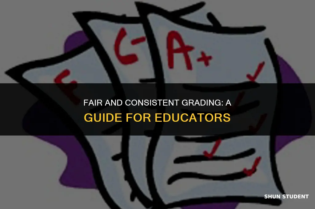 how to grade consistently to all students