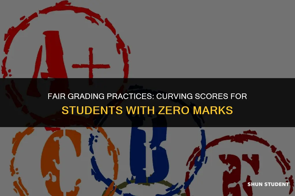 how to grade on a curve when student scored zero