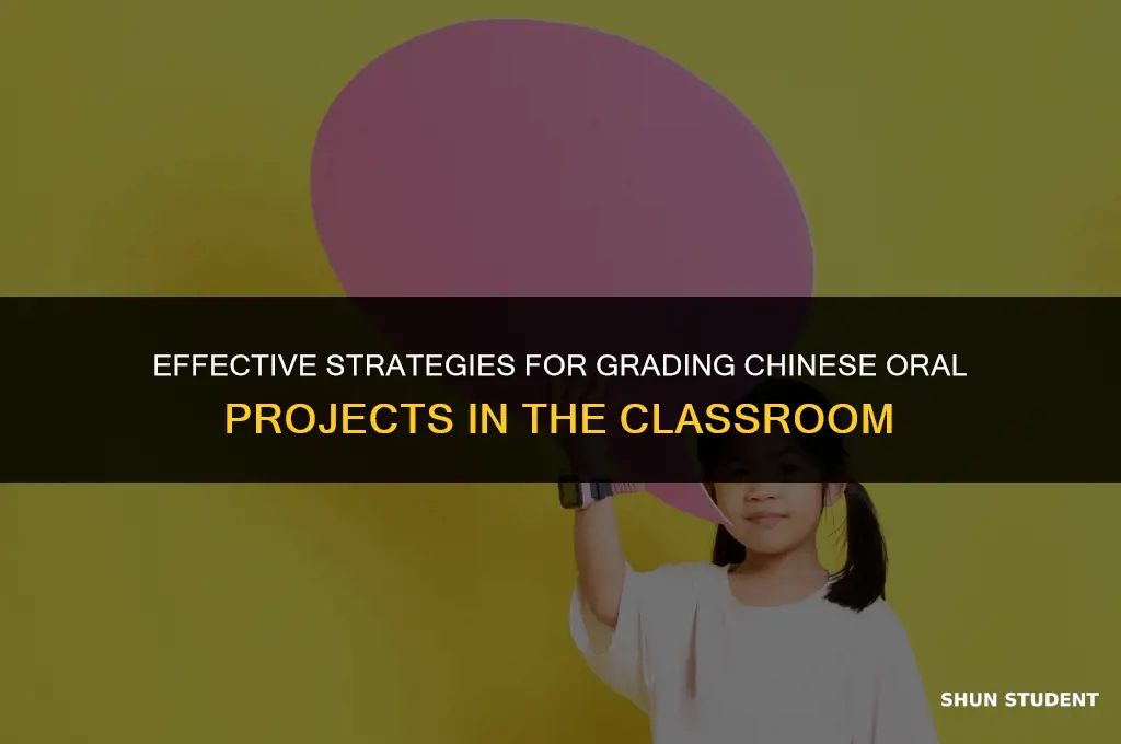 how to grade students chinese oral projects