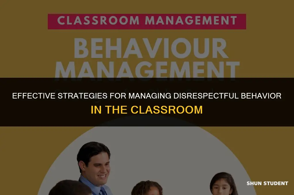 how to handle disrespectful students in class