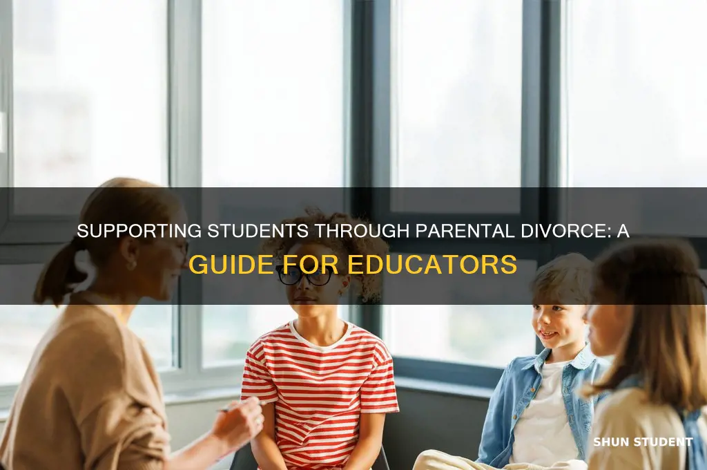 how to help a student whose parents are getting divorced