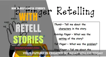 Supporting Atypical Learners: Strategies for Retelling Stories Effectively