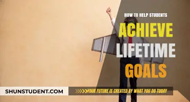 Empowering Students: Strategies to Achieve Lifelong Goals and Dreams