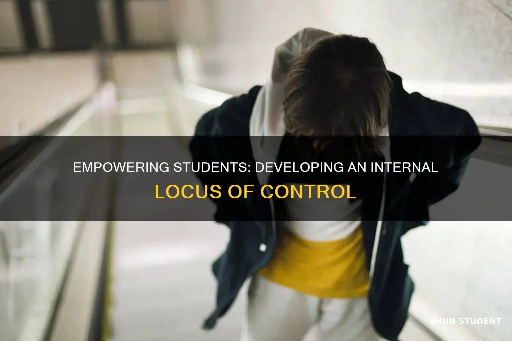 how to help students develop an internal locus of control