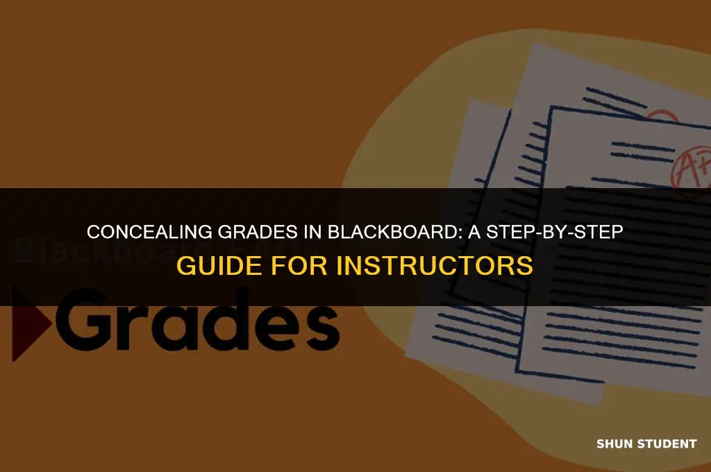 how to hide grades from students in blackboard
