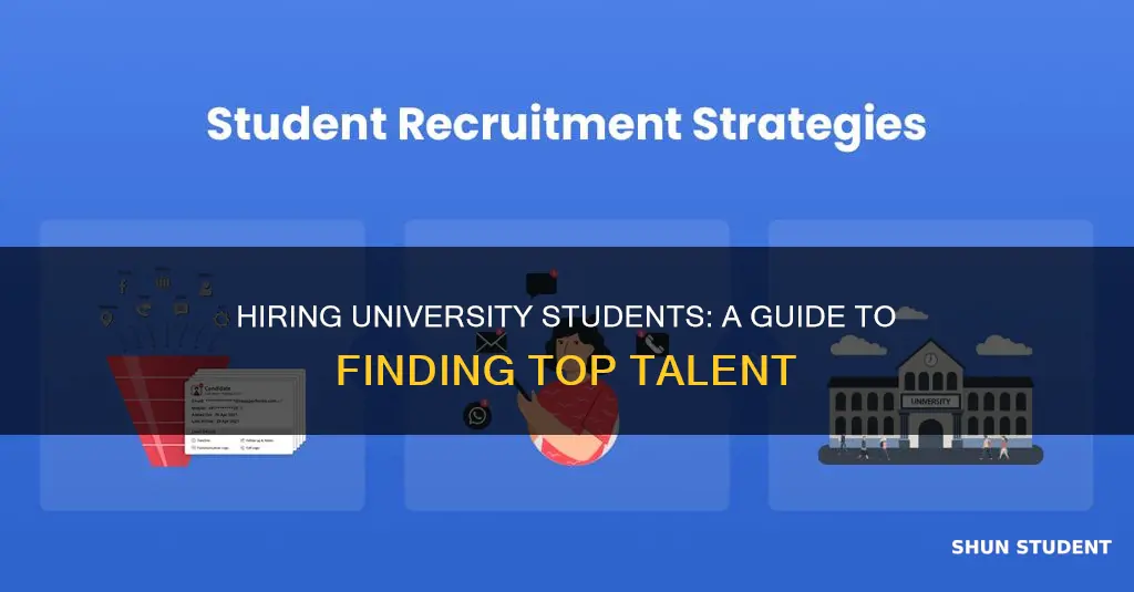 how to hire university students