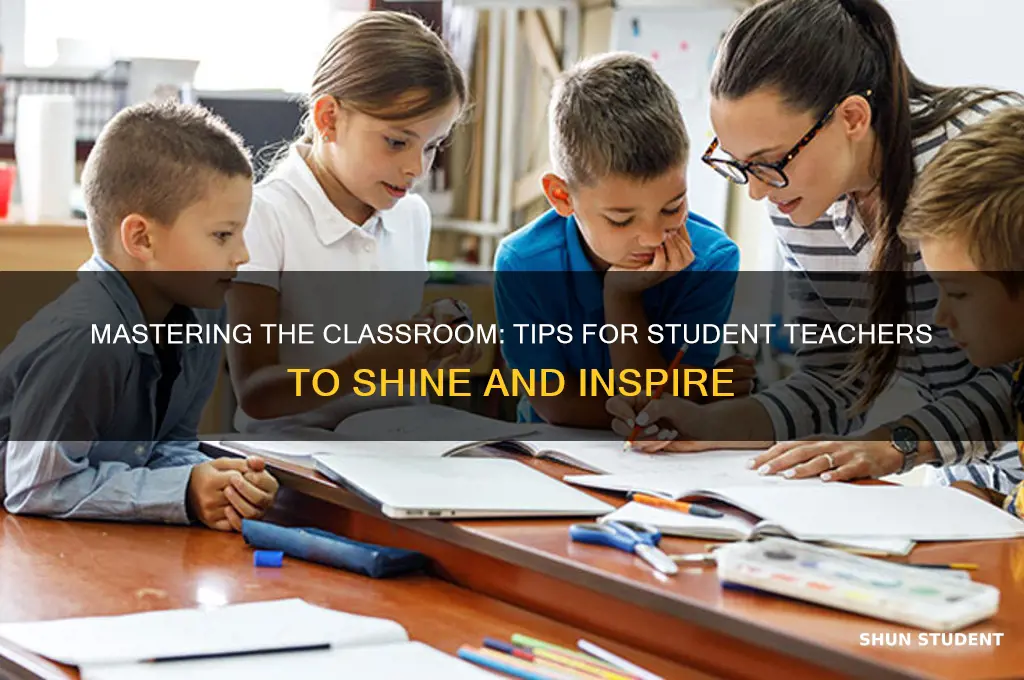 how to impress as a student teacher