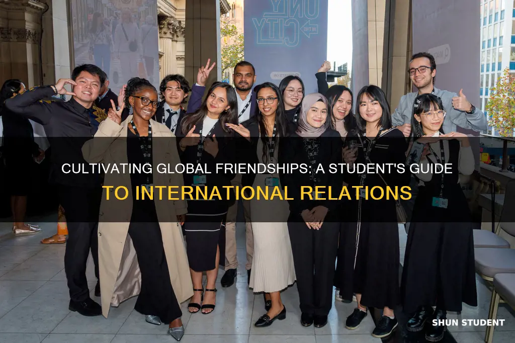 how to improve international relations as a college student