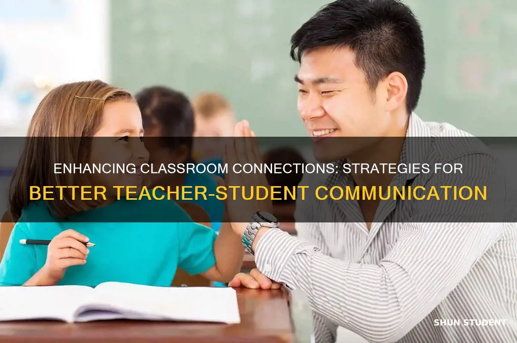 how to improve teacher-student communication
