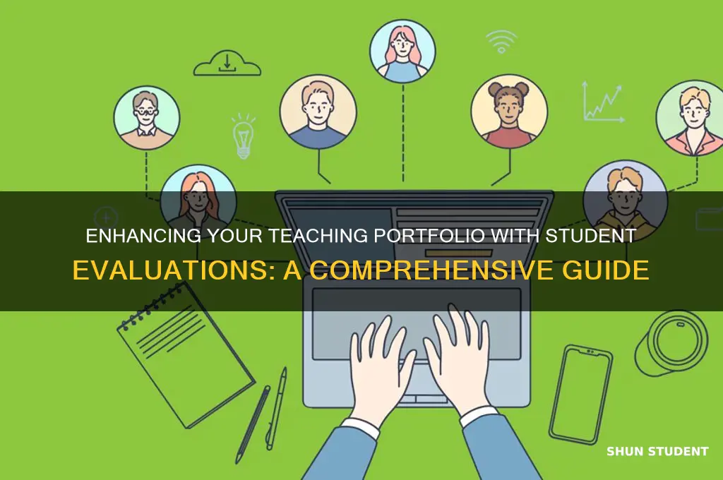 how to include student evaluations in teaching portfolio
