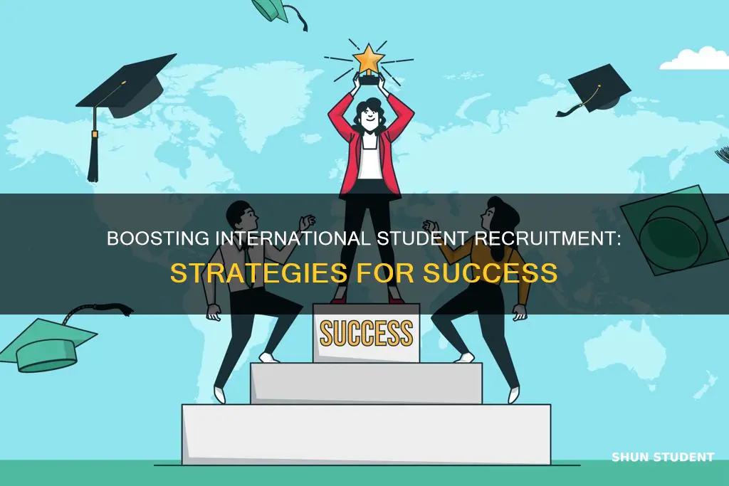 how to increase international student recruitment