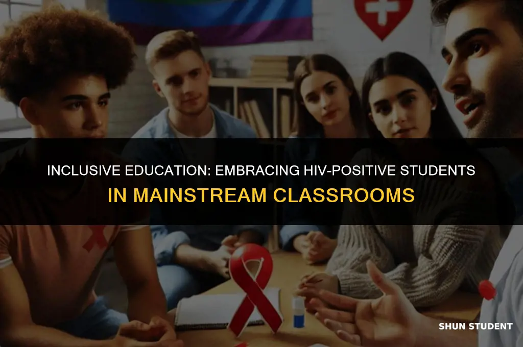 how to integrate hiv-positive students into regular classes
