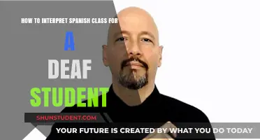 Unlocking Spanish: A Guide for Deaf Students to Thrive in Class