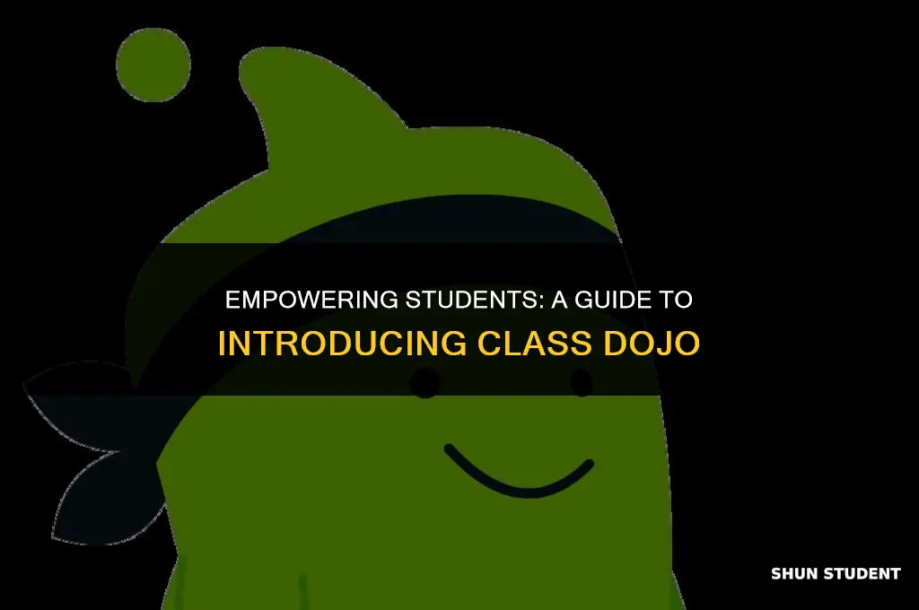 how to introduce class dojo to students
