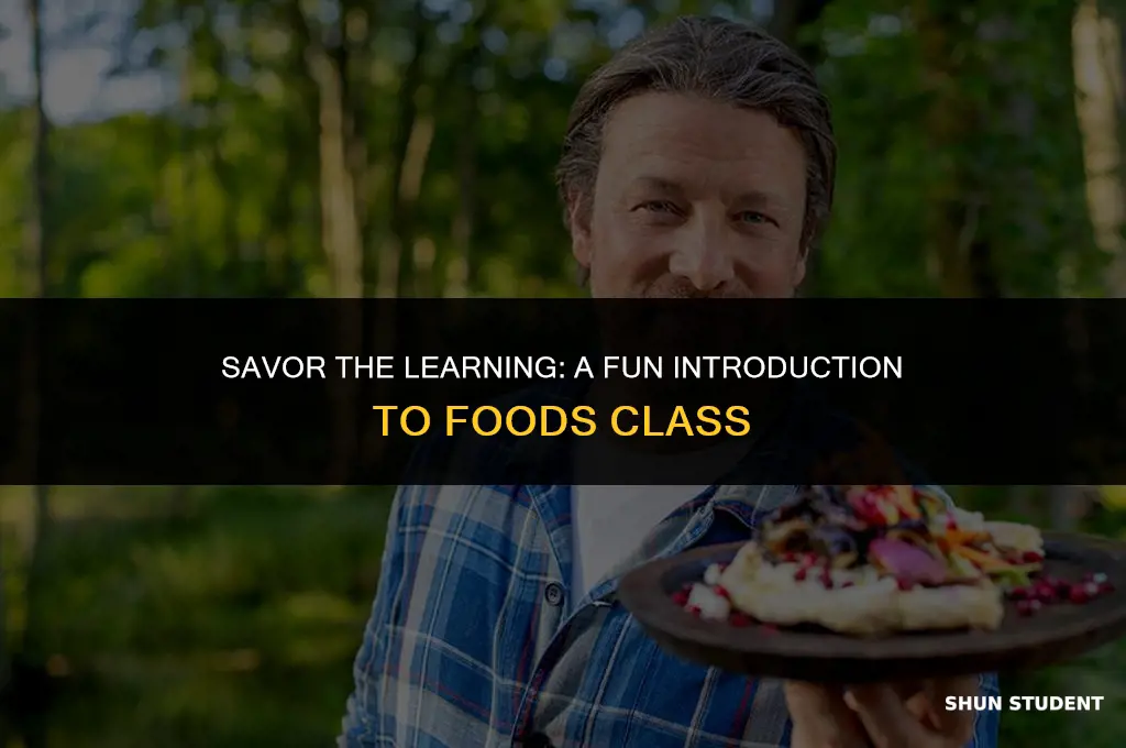 how to intruduce foods class to students