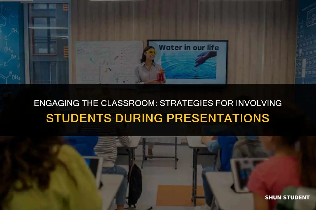 how to involve class during student presentations