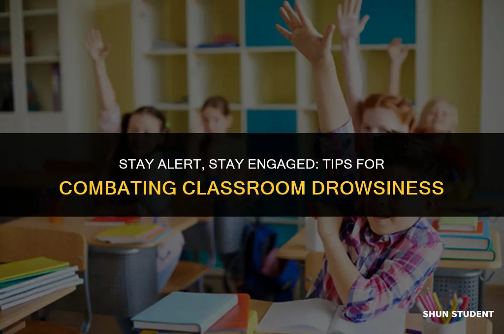 how to keep a student awake during class