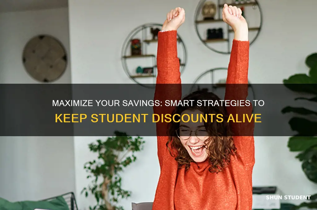 how to keep getting student discount