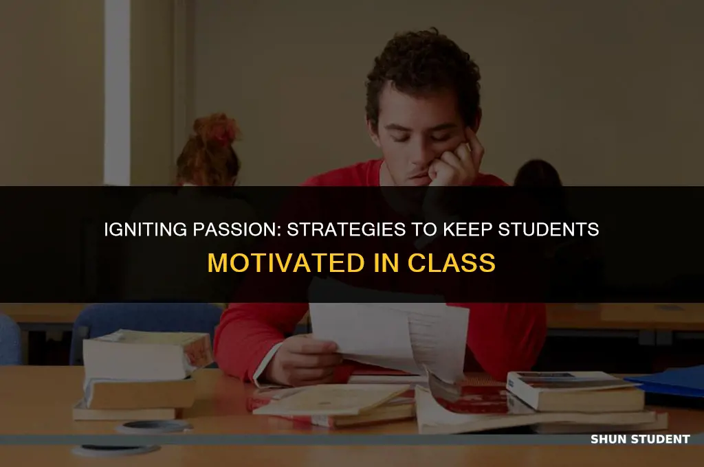 how to keep students motivated in class