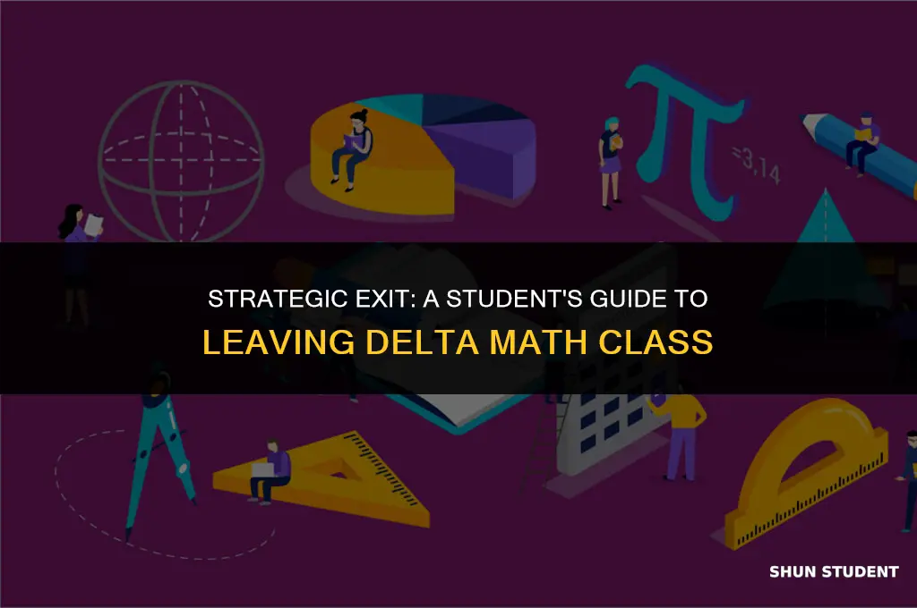 how to leave a delta math class as a student