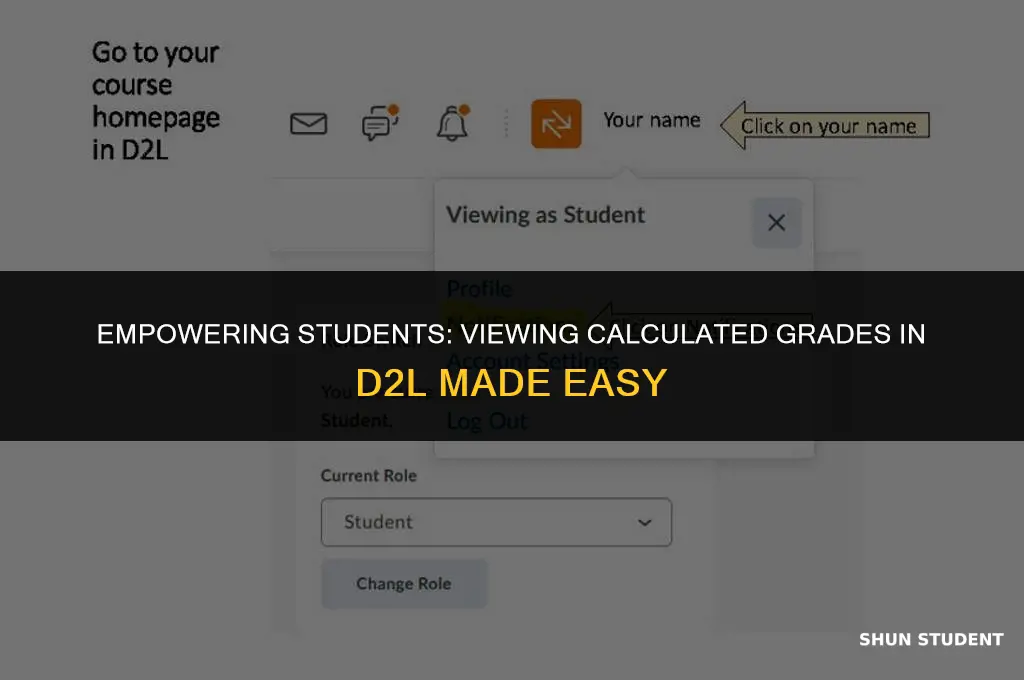 how to let students see calculated grade in d2l