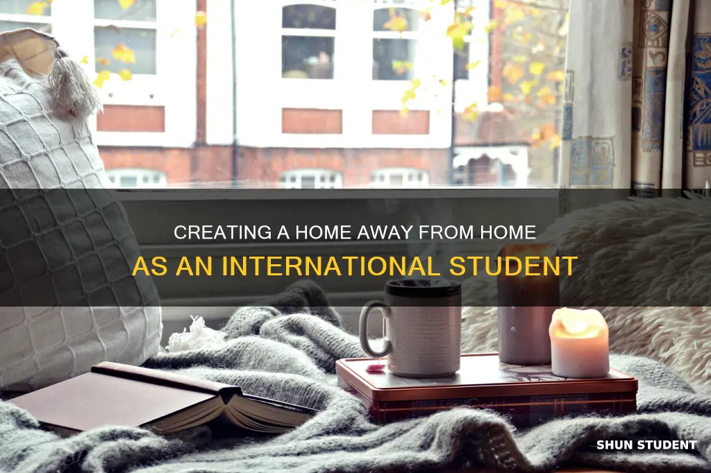 how to make a place feel like home international student