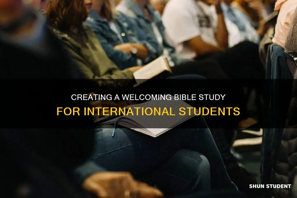 how to make an international student bible study