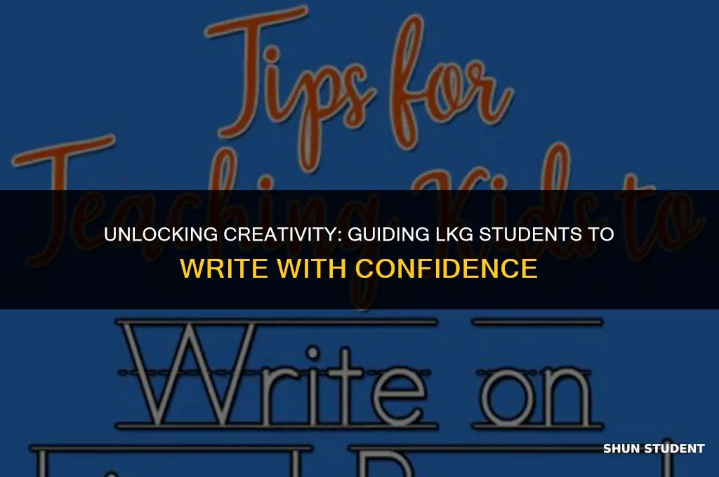 how to make lkg student to write