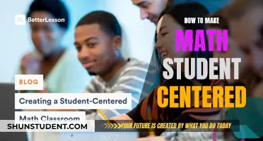 Empowering Math Learners: A Guide to Student-Centered Strategies