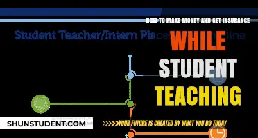 Student Teaching Success: Earning Money and Securing Insurance Tips