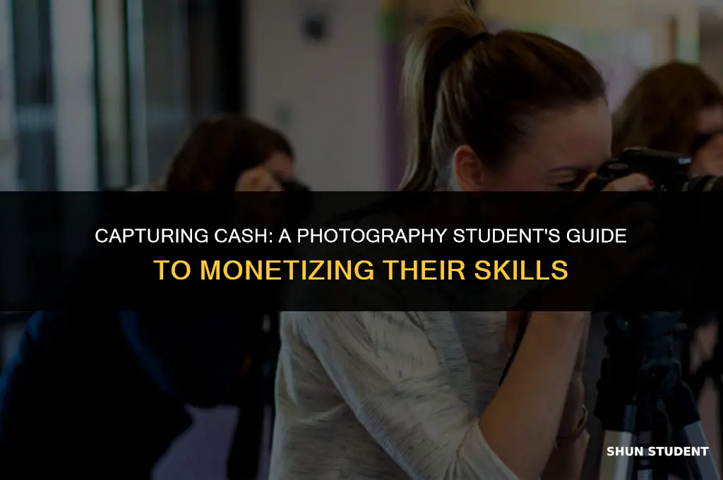 how to make money as a photography student
