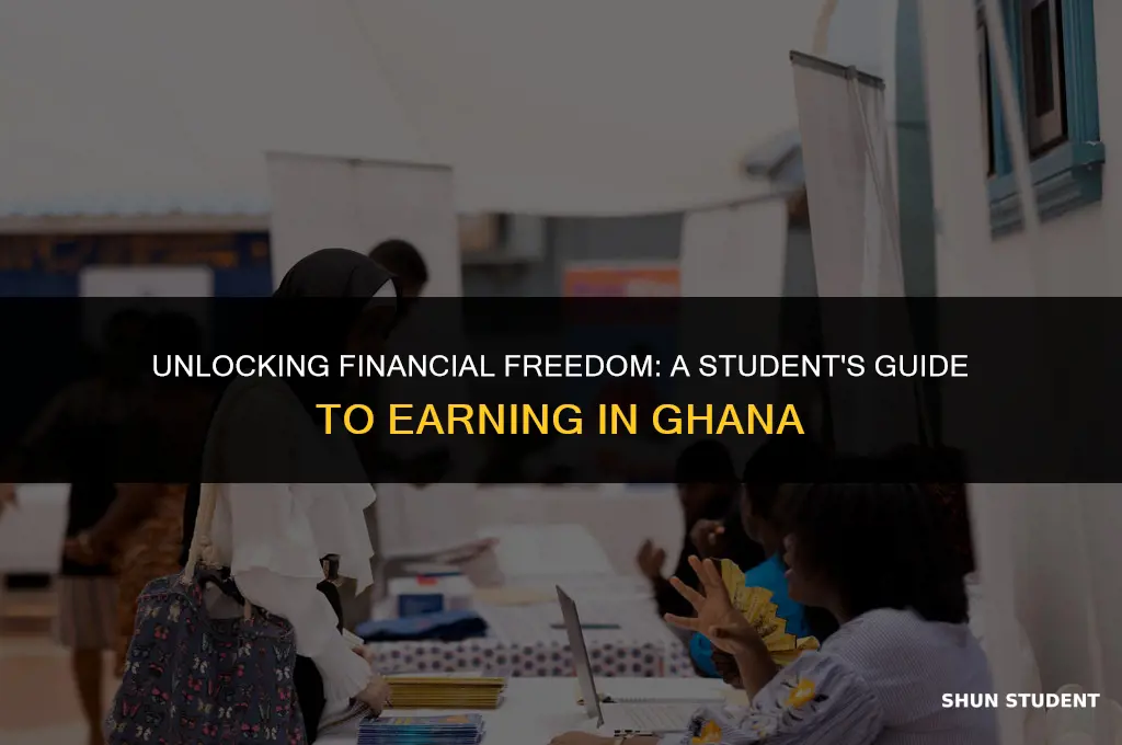 how to make money as a student in ghana
