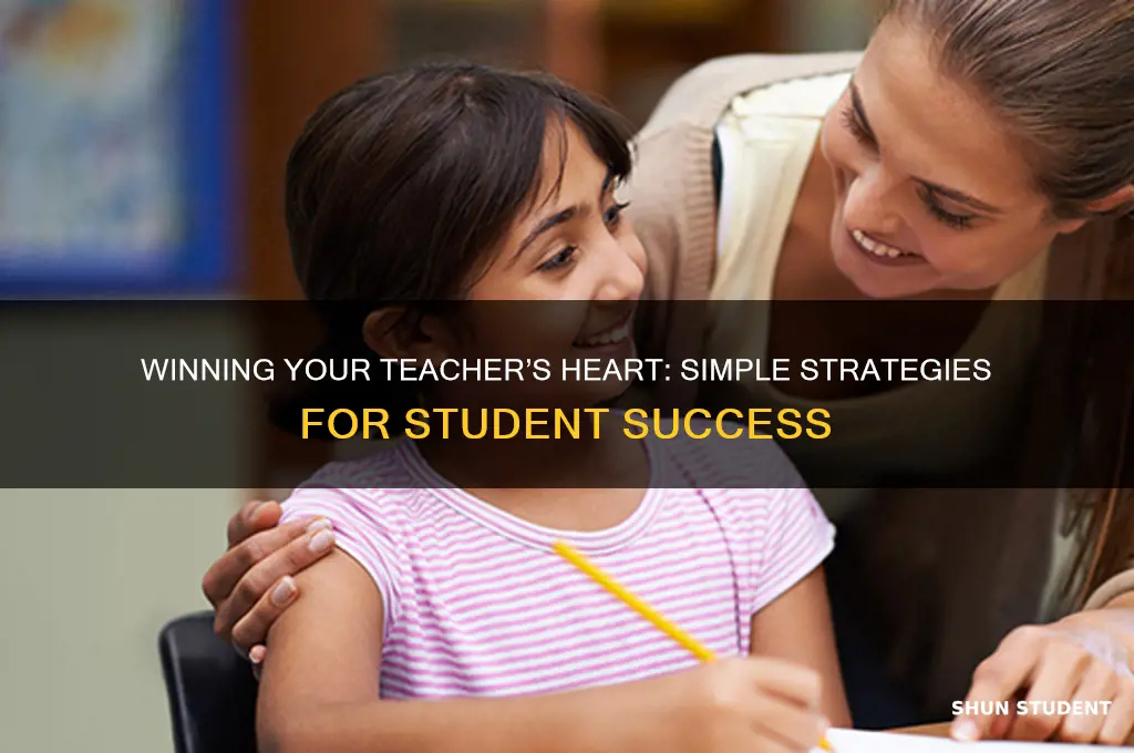 how to make your teacher love you as a student