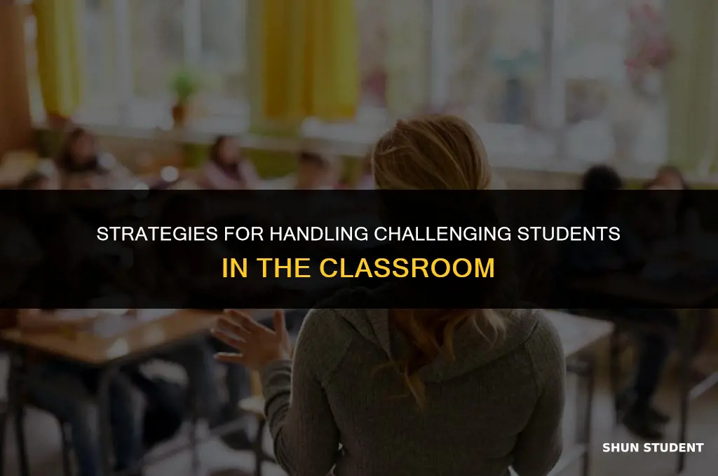 how to manage difficult students in class